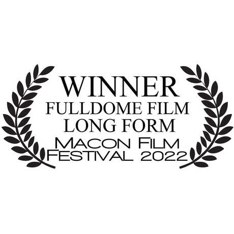 Laurels for Living Worlds winner of fulldome film at macon film festival 2022